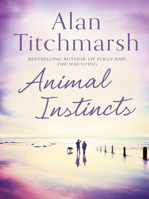 Title details for Animal Instincts by Alan Titchmarsh - Wait list